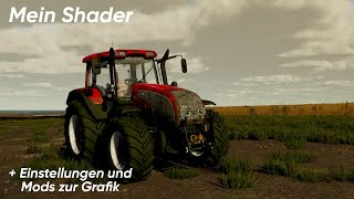 Mein Shader  Einstellungen FS22 NANick [upl. by Ozneral48]