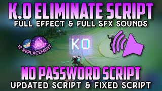 Script KO Elimination Effect No Password  Full Effect amp Full Sfx Sounds  MLBB [upl. by Leandre]