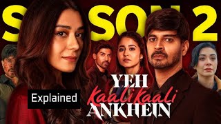 Yeh Kaali Kaali Ankhein Web Series Season 2 Explained In Hindi [upl. by Lucania]