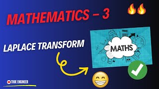 Laplace Transform  Mathematics 3 Complete Course for Engineering Exam  True Engineer [upl. by Carrington]