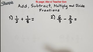 Addition Subtraction Multiplication and Division of Fractions  Basic Fraction Review [upl. by Rengia120]