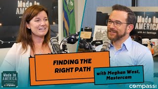 Finding the right path with Meghan West Mastercam [upl. by Kurt504]