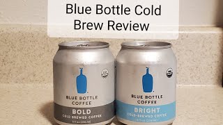 Product Review Blue Bottle Bright and Bold Cold Brew [upl. by Ssitruc]