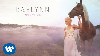 RaeLynn  Insecure Official Audio [upl. by Hekker]