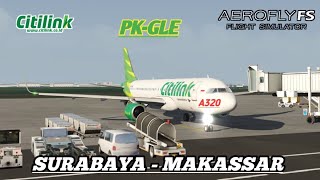 AEROFLY FS GLOBAL  CITILINK  A320  SURABAYA🇮🇩 to MAKASSAR🇮🇩 [upl. by Nadean]