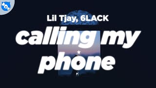 Lil Tjay 6LACK  Calling My Phone Clean  Lyrics [upl. by Ratha347]