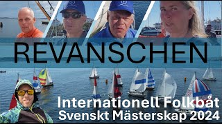 Revanschen SM Internationell Folkbåt 2024 SWEDISH [upl. by Ackler]