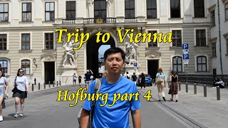 Trip to Vienna  Hofburg part 4 [upl. by Bilak]