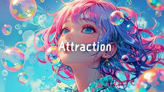 Attraction Offical Audio  Free Music  Lyric [upl. by Nalro]