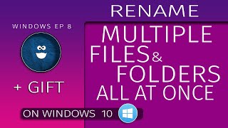 RENAME MULTIPLE FILES and FOLDERS together in WINDOWS 10 [upl. by Elora]