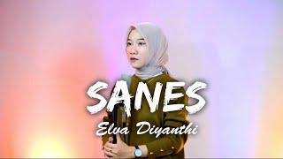 SANES  Elva Diyanthi [upl. by Chloris]