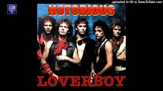 LOVERBOY  notorious [upl. by Denyse327]