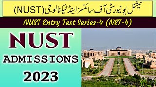 NUST Admissions 2023  NUST Entry Test Series4 NET4  How to Get Admission in NUST [upl. by Nannah]