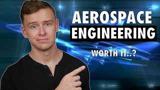 Is an Aerospace Engineering Degree Worth It [upl. by Adara]