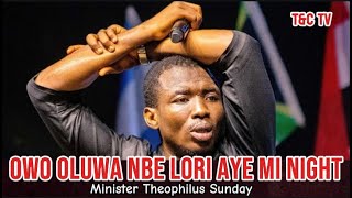 3AM Prayers  Owo Oluwa Nbe Lori Aye Mi Night  Min Theophilus Sunday  Chants  Tongues of Fire [upl. by Carthy]