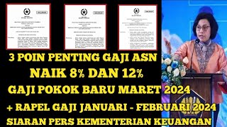 3 POIN PENTING GAJI ASN NAIK 8 amp 12  GAJI POKOK BARU MARET 2024  RAPEL GAJI JANUARI  FEBRUARI [upl. by Anikahs]