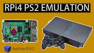 Raspberry Pi 4 PS2 EMULATION  AetherSX2  ANDROID 12L [upl. by Hopfinger]