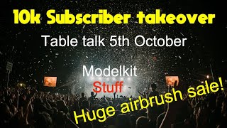 Table Talk 5th October 2024 an airbrush sale you dont want to miss [upl. by Smukler]