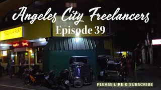 Angeles City Freelancers Episode 39 [upl. by Latsyc]