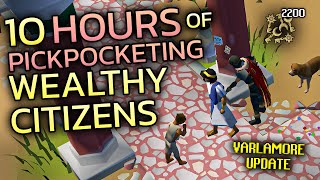 Pickpocketing Wealthy Citizens For 10 Hours Varlamore [upl. by Saalocin827]