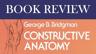 Book Review  Constructive Anatomy by George Bridgman [upl. by Eurydice]