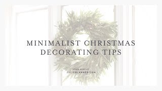 Minimalist Christmas Decorating Tips [upl. by Thun]