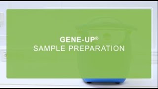 GENEUP SAMPLE PREPARATION [upl. by Odnumde]