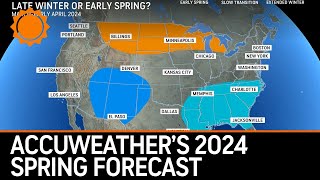 AccuWeather Experts Break Down the 2024 US Spring Forecast [upl. by Woothen866]