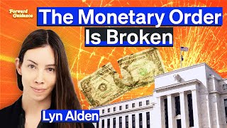 The Global Monetary Order Is Broken Says Lyn Alden [upl. by Sicard]