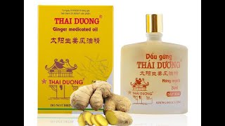 Dầu gió gừng thái dương  Thông kinh hoạt lạc Giảm đau Giải cảm [upl. by Nylegna]