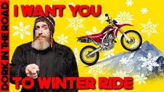 YOU Can Ride Dual SportAdventure Motorcycles in the Winter [upl. by Eserehs500]