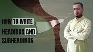 How To Write Headings and Subheadings [upl. by Aniraz551]