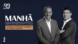 🔴 Manhã Bandeirantes com Marco Antônio Sabino e Vitor Lupato  Programa de 08032024 [upl. by Luce4]