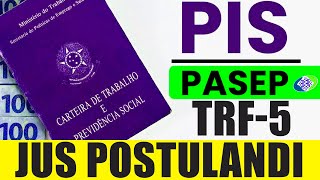 PAGAMENTO PISPASEP EM 2023 RECEBA TUDO DE UMA VEZ COM O SEU JUS POSTULANDI TRF5 [upl. by Armahs]