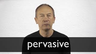 How to pronounce PERVASIVE in British English [upl. by Ayota869]