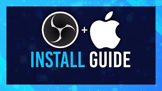 Install OBS on Mac  OBS Studio Guide  Simple  Updated [upl. by Raimondo]