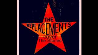 The Replacements cover the Stones [upl. by Malvie]