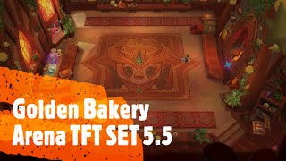 Golden bakery arena TFT SET 55 [upl. by Omixam]