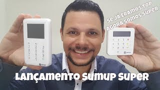 Sumup Super  Lançamento  Não precisa de celular [upl. by Nare]