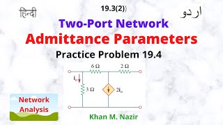 Admittance Parameters  TwoPort Network  Practice Problem 19 4 ENA 1932 UHAlex [upl. by Karilynn199]