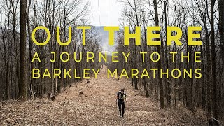 Out There  A Journey to the Barkley Marathons [upl. by Vogeley]