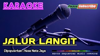 JALUR LANGIT Nesa Nata Jaya KARAOKE [upl. by Amalita]