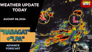 August 6 2024 WEATHER UPDATE TODAY  HABAGAT AT LPA alamin [upl. by Adelind367]