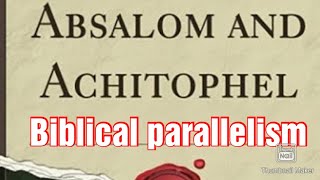 Absalom and Achitophel Allegorical satireBiblical parallelism in Absalom and Achitophel [upl. by Oidualc]