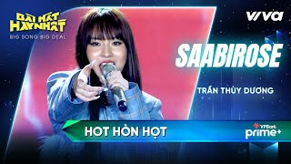 Hot Hòn Họt  SAABIROSE Trần Thùy Dương  Bài Hát Hay Nhất 2022  Big Song Big Deal [upl. by Sokul348]