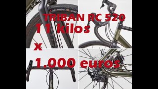 Gravel Bike  Review CUTRE DE Triban RC520 e impresiones del propietario  11 Kilos x 1000 € 💵 [upl. by Anayia]