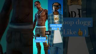 travis scott ou snoop dogg fortnite [upl. by Fradin347]