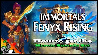 How to get the quotHeroicquot Swords Set I Immortals  Fenyx Rising [upl. by Roderic836]