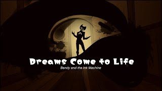 Dreams Come to Life  BATIM Animation [upl. by Shields214]