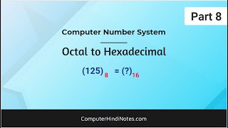 8 Octal to Hexadecimal Conversion Hindi [upl. by Arnaldo474]